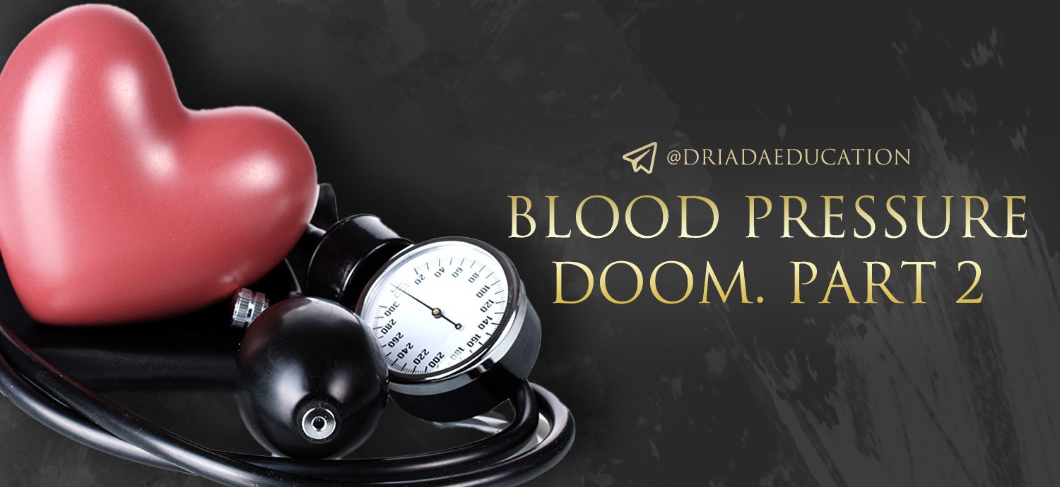 BLOOD PRESSURE DOOM. PART 2