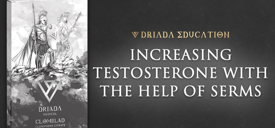 INCREASING TESTOSTERONE WITH THE HELP OF SERMS