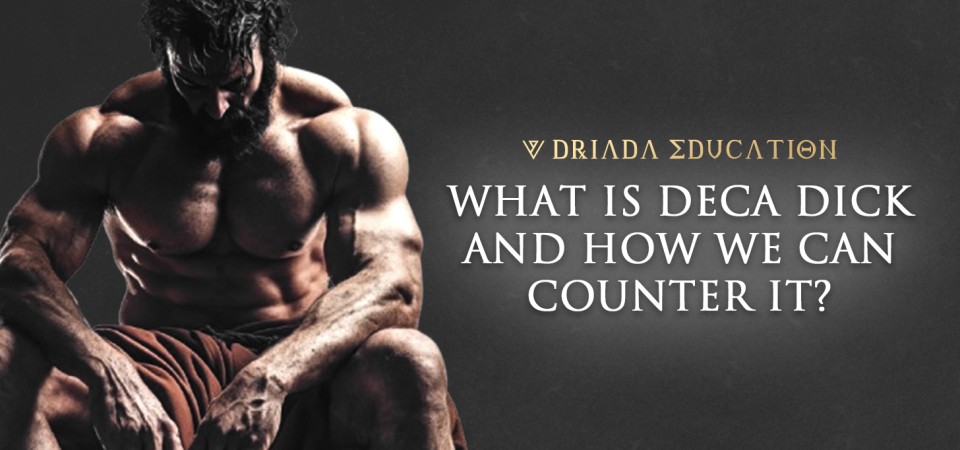 ¿QUÉ ES "DECA DICK" Y CÓMO PODEMOS CONTRARRESTARLO?